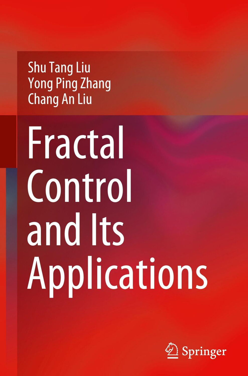 Cover: 9789811554582 | Fractal Control and Its Applications | Shu Tang Liu (u. a.) | Buch