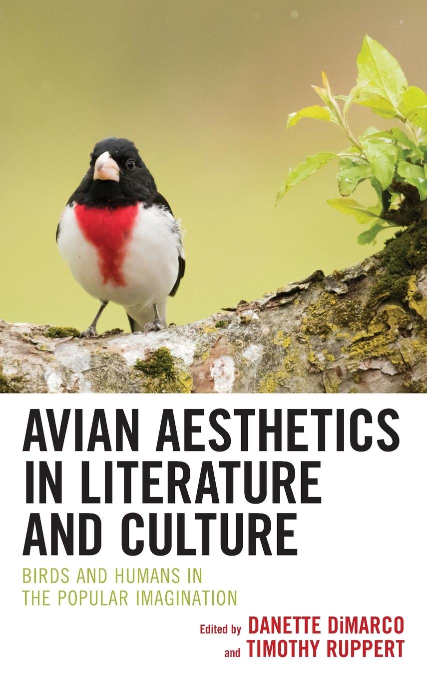 Cover: 9781666901818 | Avian Aesthetics in Literature and Culture | Danette DiMarco (u. a.)