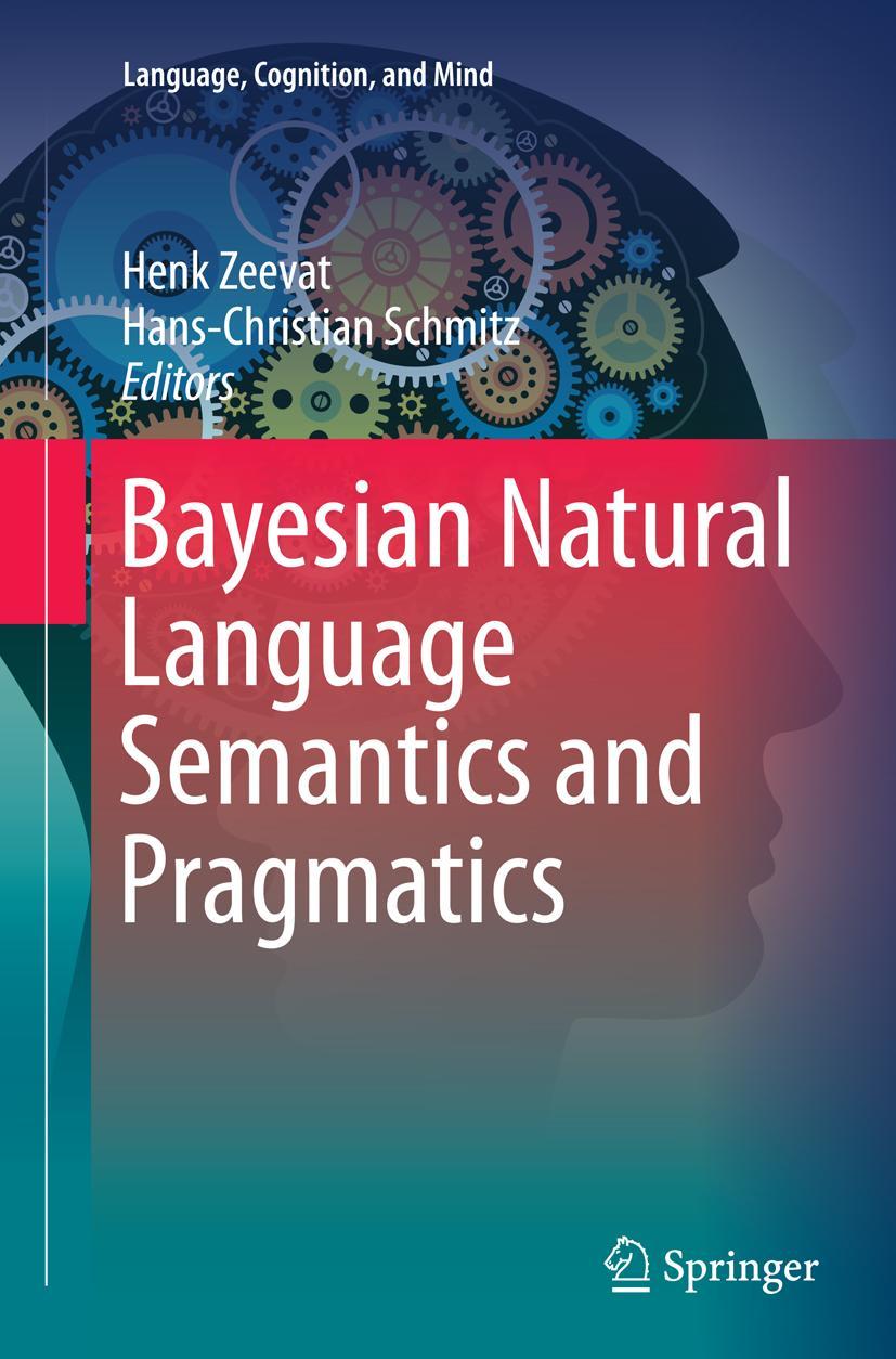 Cover: 9783319386256 | Bayesian Natural Language Semantics and Pragmatics | Schmitz (u. a.)