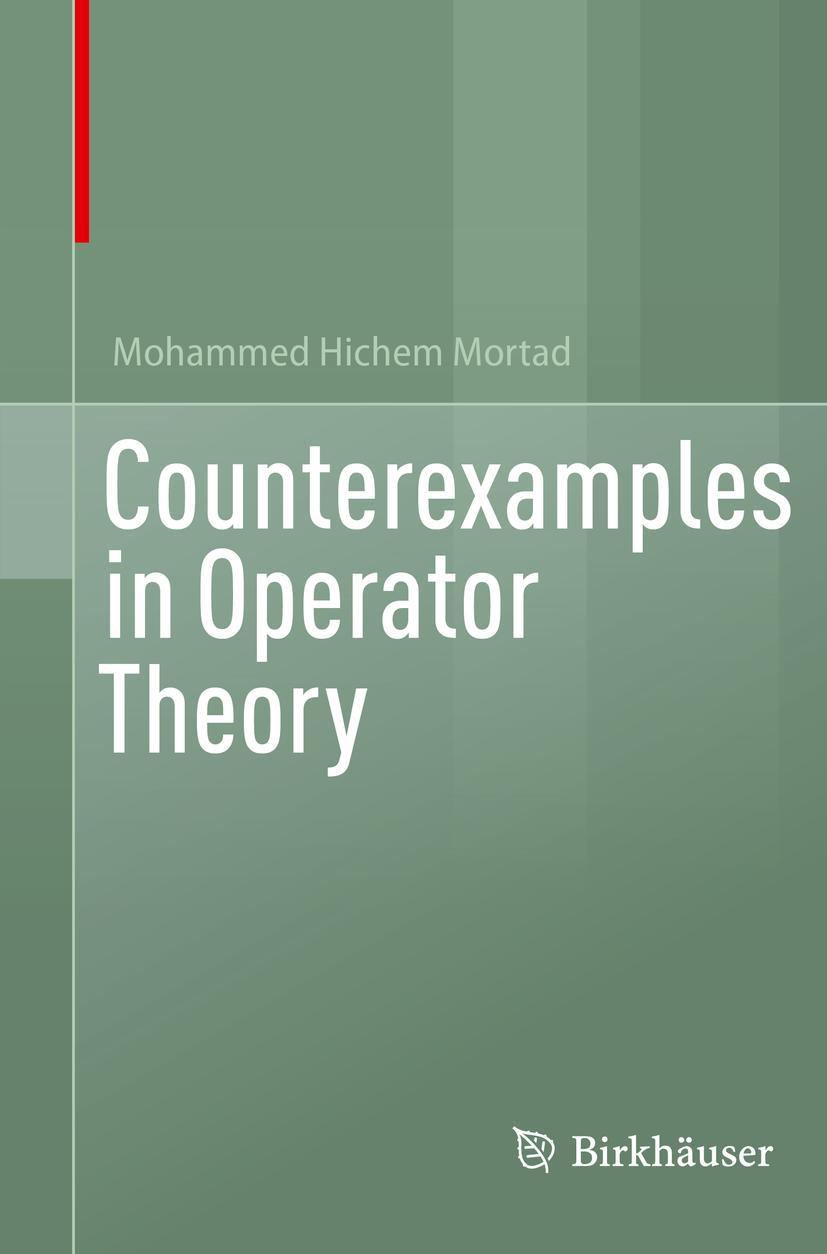 Cover: 9783030978167 | Counterexamples in Operator Theory | Mohammed Hichem Mortad | Buch