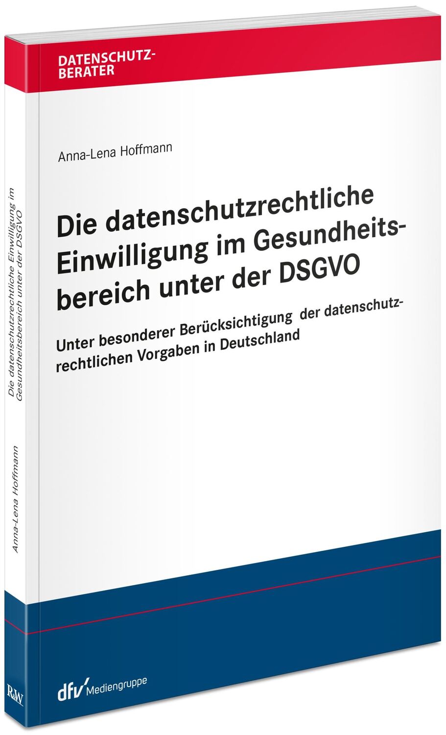 Cover: 9783800517992 | Die datenschutzrechtliche Einwilligung im Gesundheitsbereich unter...