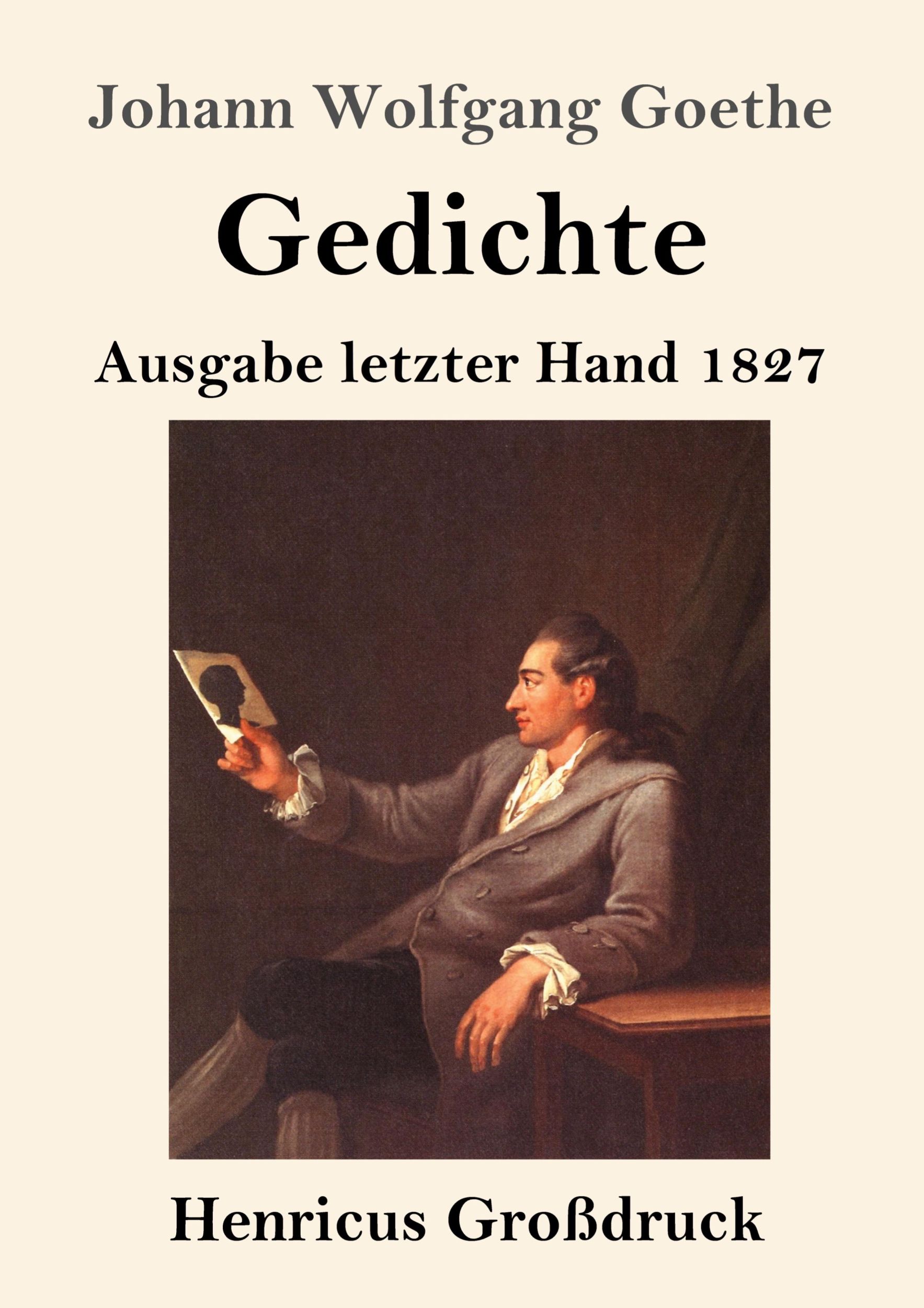 Cover: 9783847829980 | Gedichte (Großdruck) | Ausgabe letzter Hand 1827 | Goethe | Buch