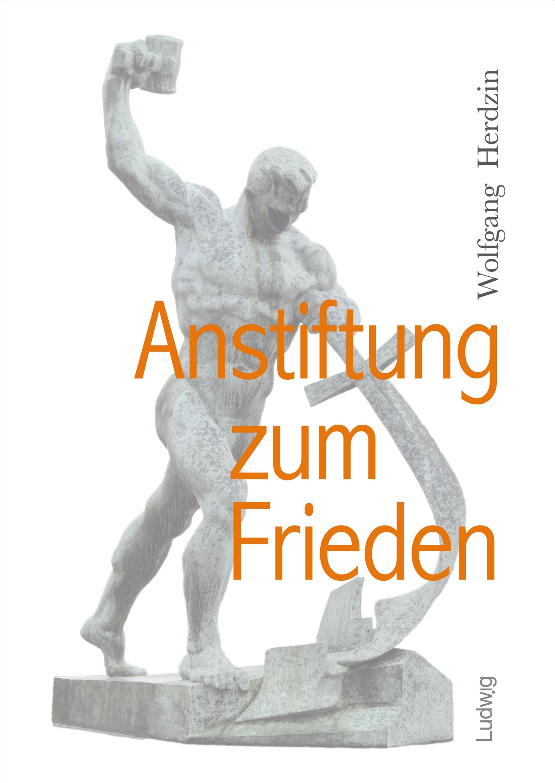 Cover: 9783869354811 | Anstiftung zum Frieden | Wolfgang Herdzin | Buch | 208 S. | Deutsch