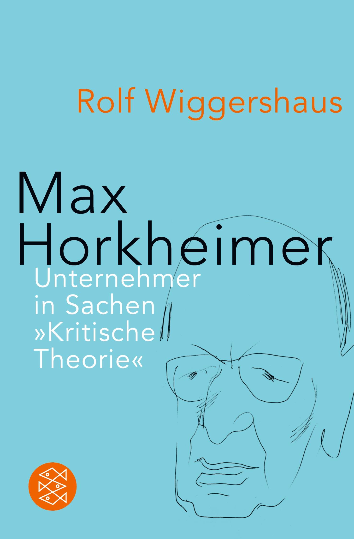 Cover: 9783596195749 | Max Horkheimer | Unternehmer in Sachen 'Kritische Theorie' | Buch