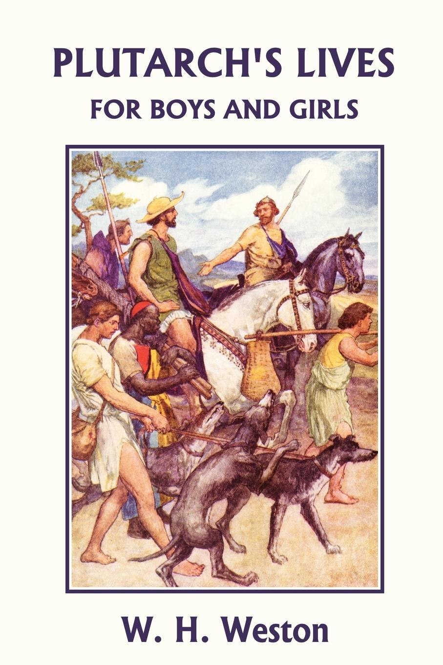 Cover: 9781599152936 | Plutarch's Lives for Boys and Girls (Yesterday's Classics) | Weston