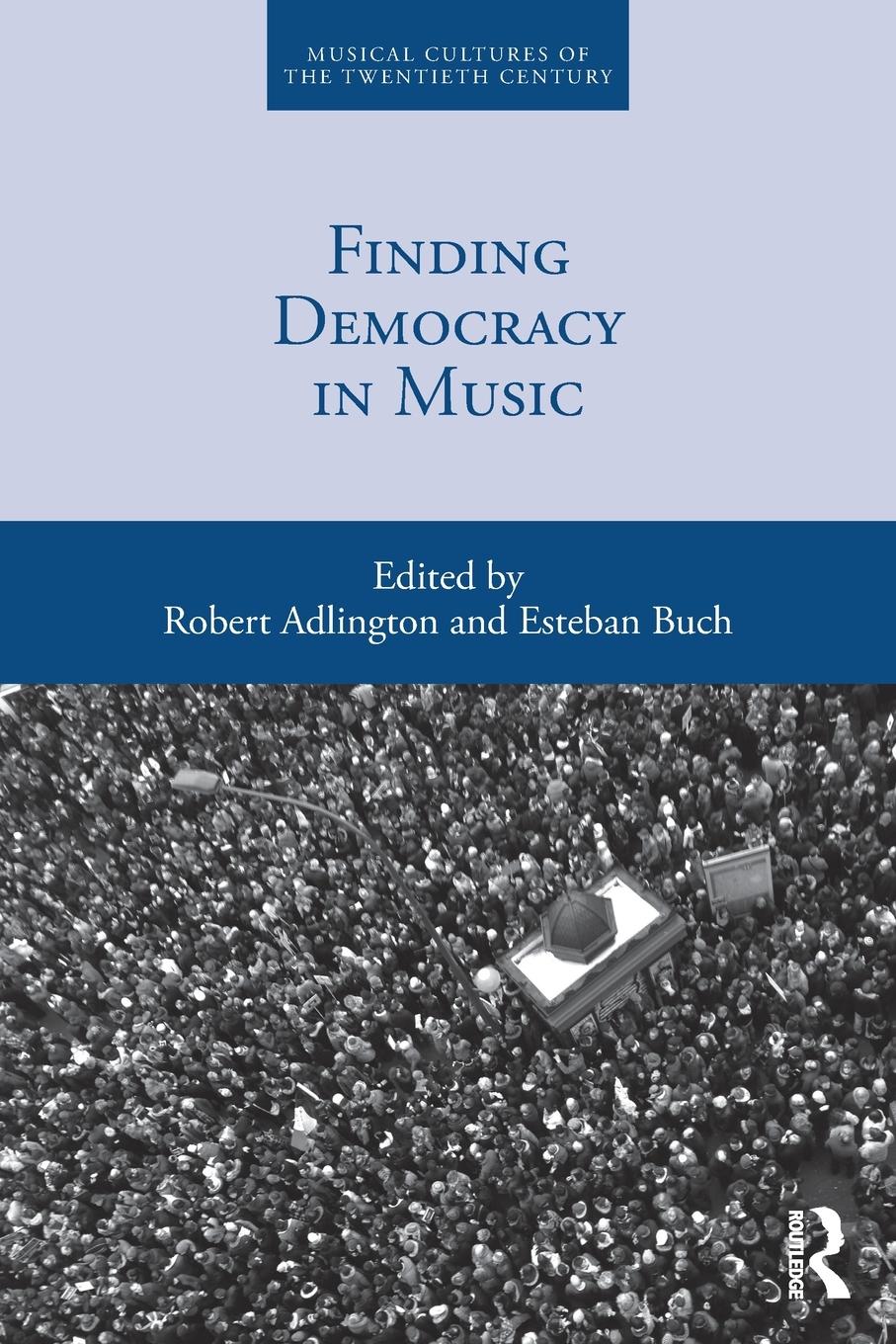 Cover: 9780367499457 | Finding Democracy in Music | Robert Adlington (u. a.) | Taschenbuch