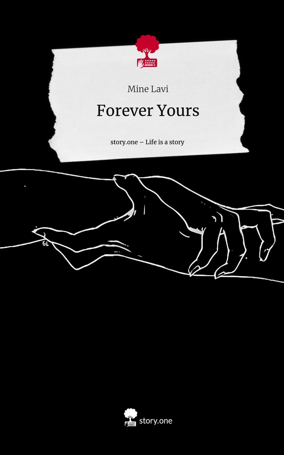 Cover: 9783711562760 | Forever Yours. Life is a Story - story.one | Mine Lavi | Buch | 80 S.