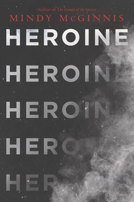 Cover: 9780062847201 | Heroine | Mindy McGinnis | Taschenbuch | Paperback | Englisch | 2020