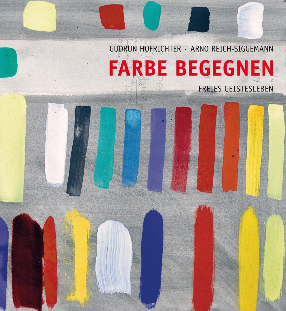 Cover: 9783772526497 | Farbe begegnen | Vom Erleben zur Gestaltung | Hofrichter (u. a.)