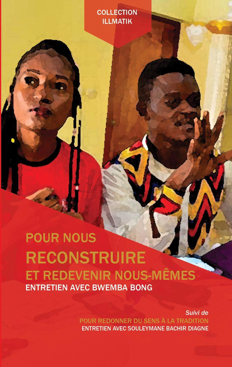 Cover: 9782956563006 | Pour nous reconstruire et redevenir nous-mêmes | Bwemba Bong (u. a.)