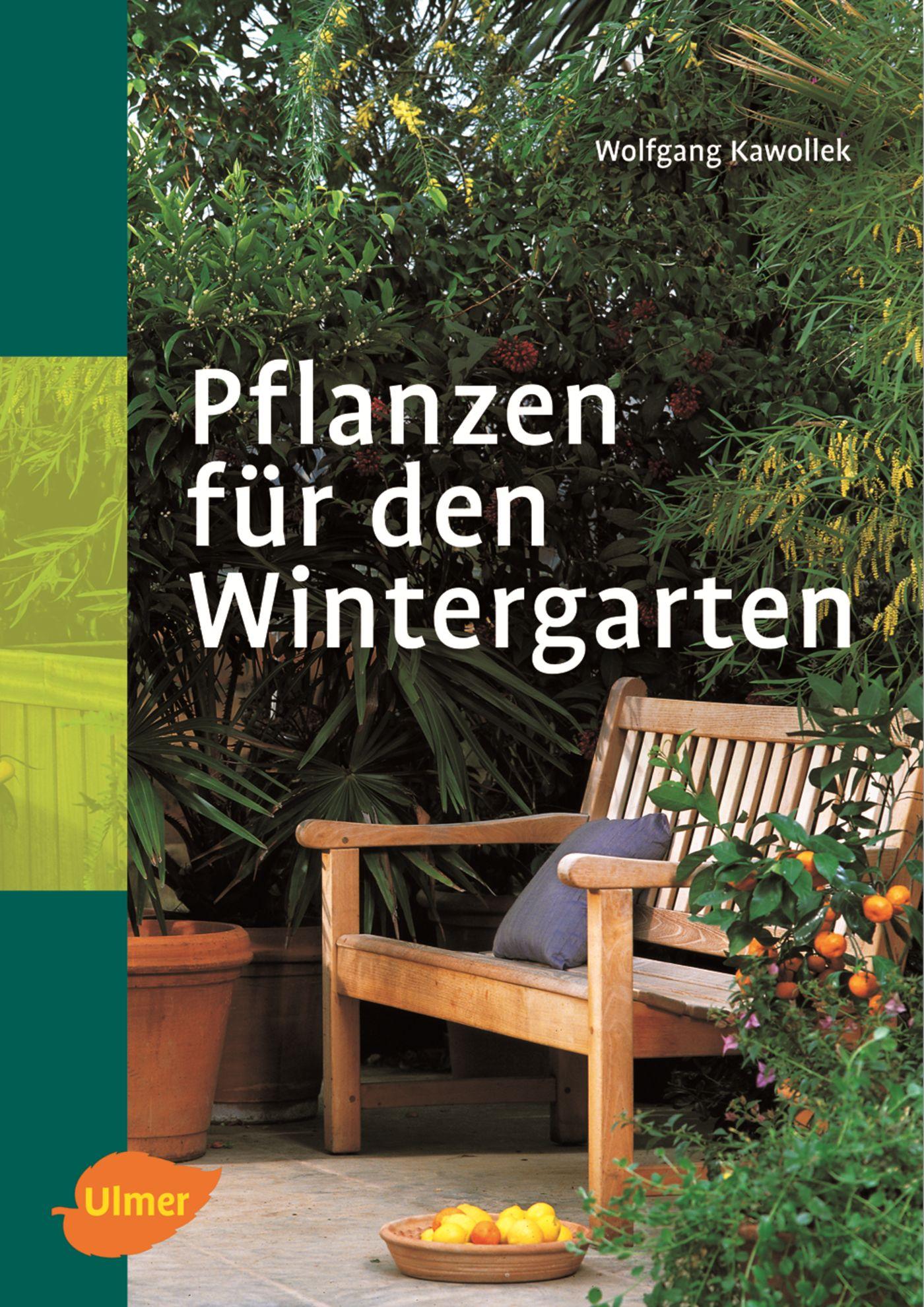 Cover: 9783800141920 | Pflanzen für den Wintergarten | Wolfgang Kawollek | Buch | 324 S.