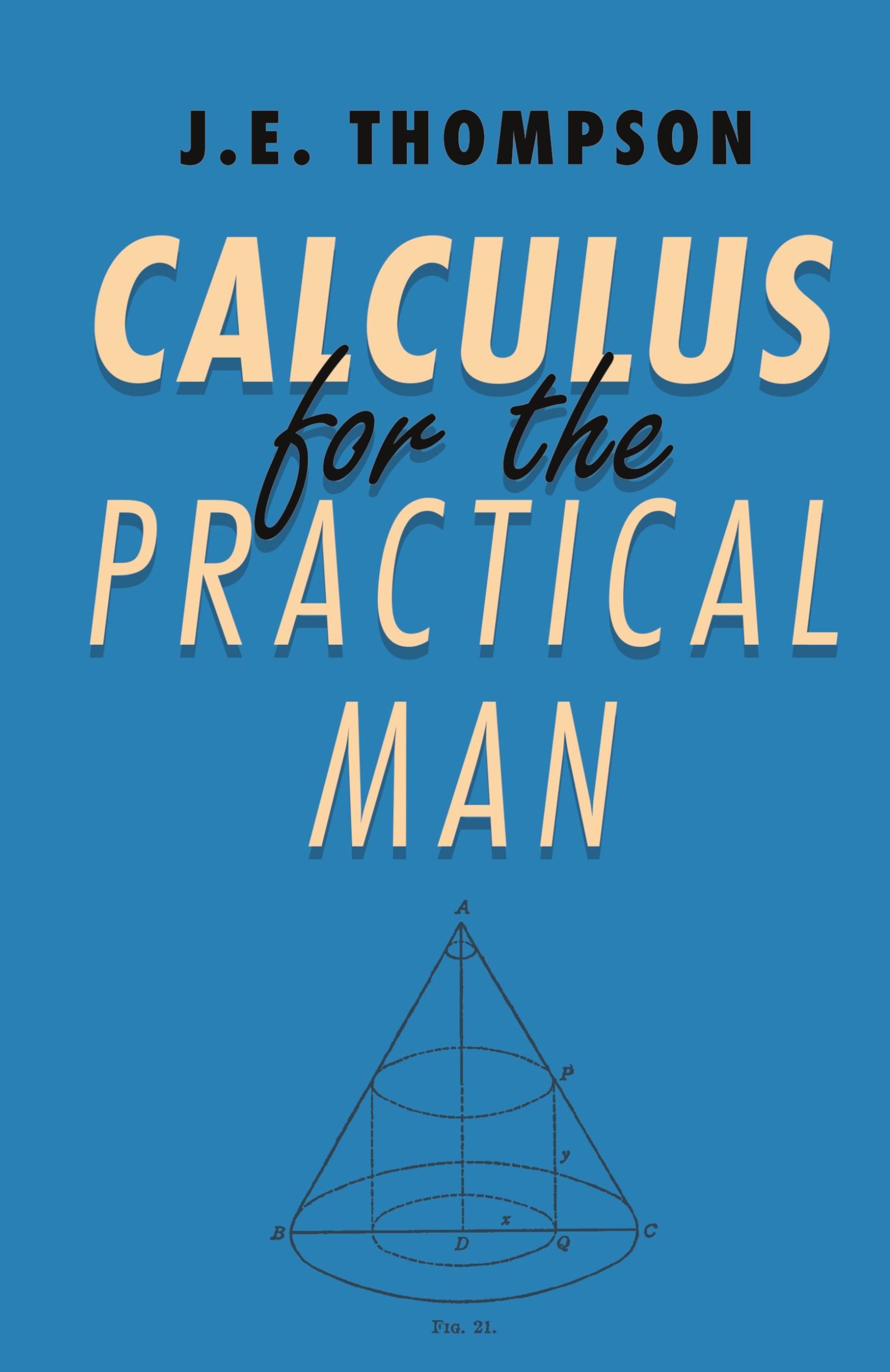 Cover: 9781443728836 | Calculus for the Practical Man | J. E. Thompson | Buch | Englisch