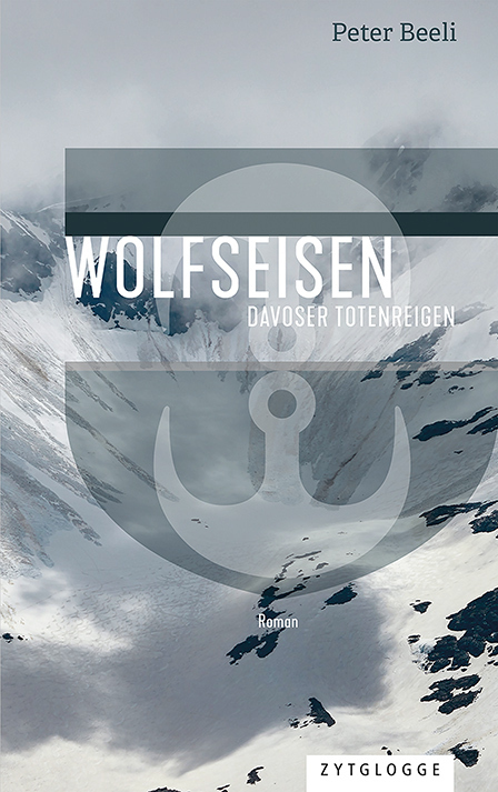 Cover: 9783729650978 | Wolfseisen | Davoser Totenreigen | Peter Beeli | Buch | 304 S. | 2022