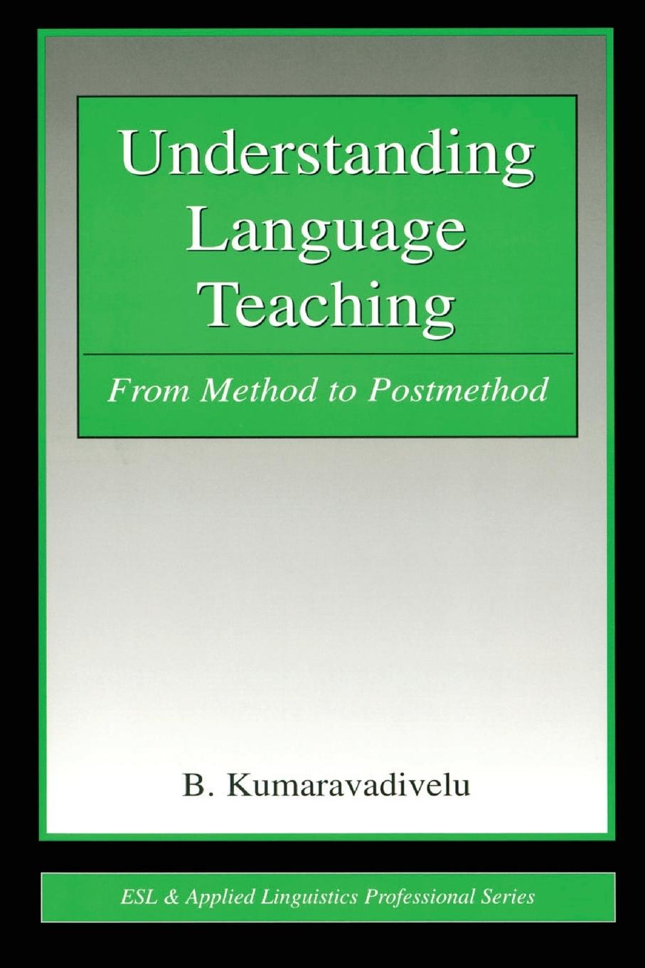 Cover: 9780805856767 | Understanding Language Teaching | From Method to Postmethod | Buch