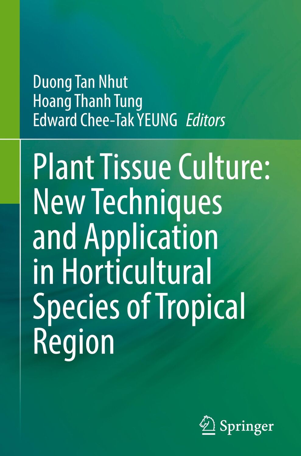 Cover: 9789811664977 | Plant Tissue Culture: New Techniques and Application in...