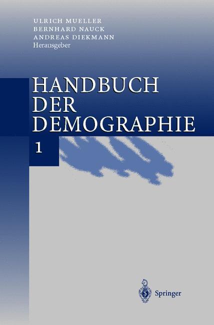 Cover: 9783540661061 | Handbuch der Demographie 1 | Modelle und Methoden | U. Mueller (u. a.)