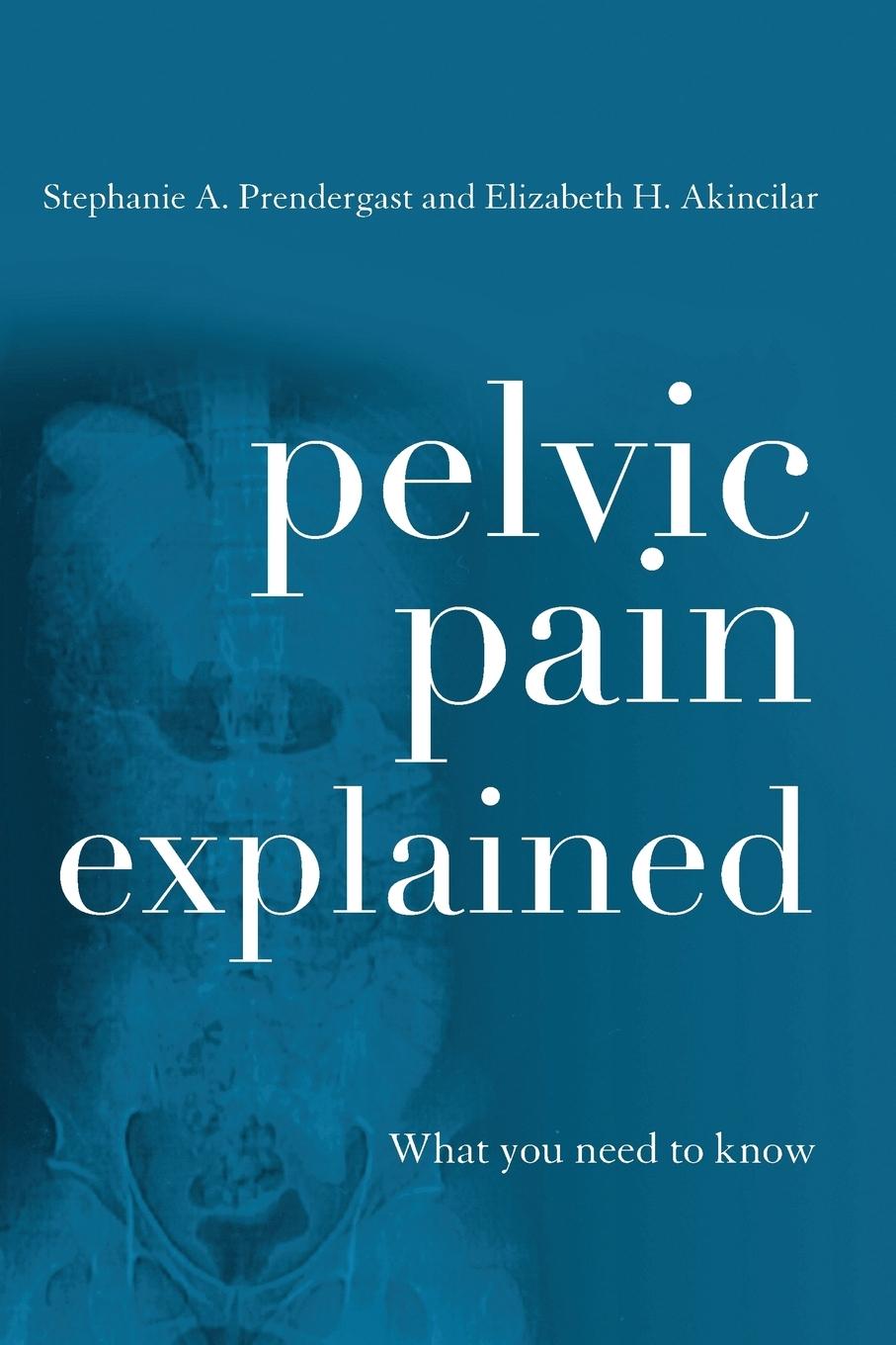 Cover: 9780810895911 | Pelvic Pain Explained | What You Need to Know | Akincilar (u. a.)