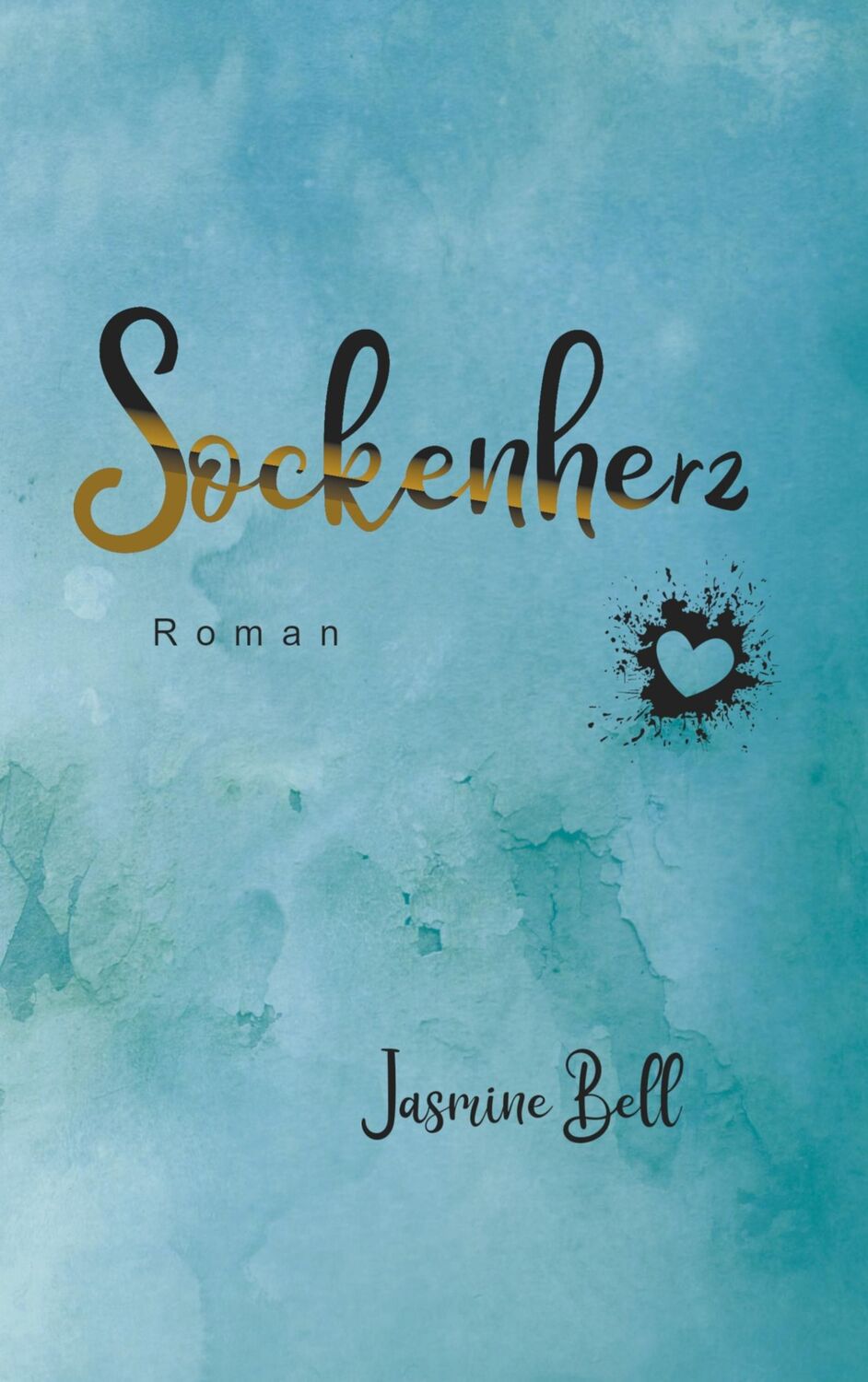 Cover: 9783750425873 | Sockenherz | Jasmine Bell | Taschenbuch | Paperback | 380 S. | Deutsch