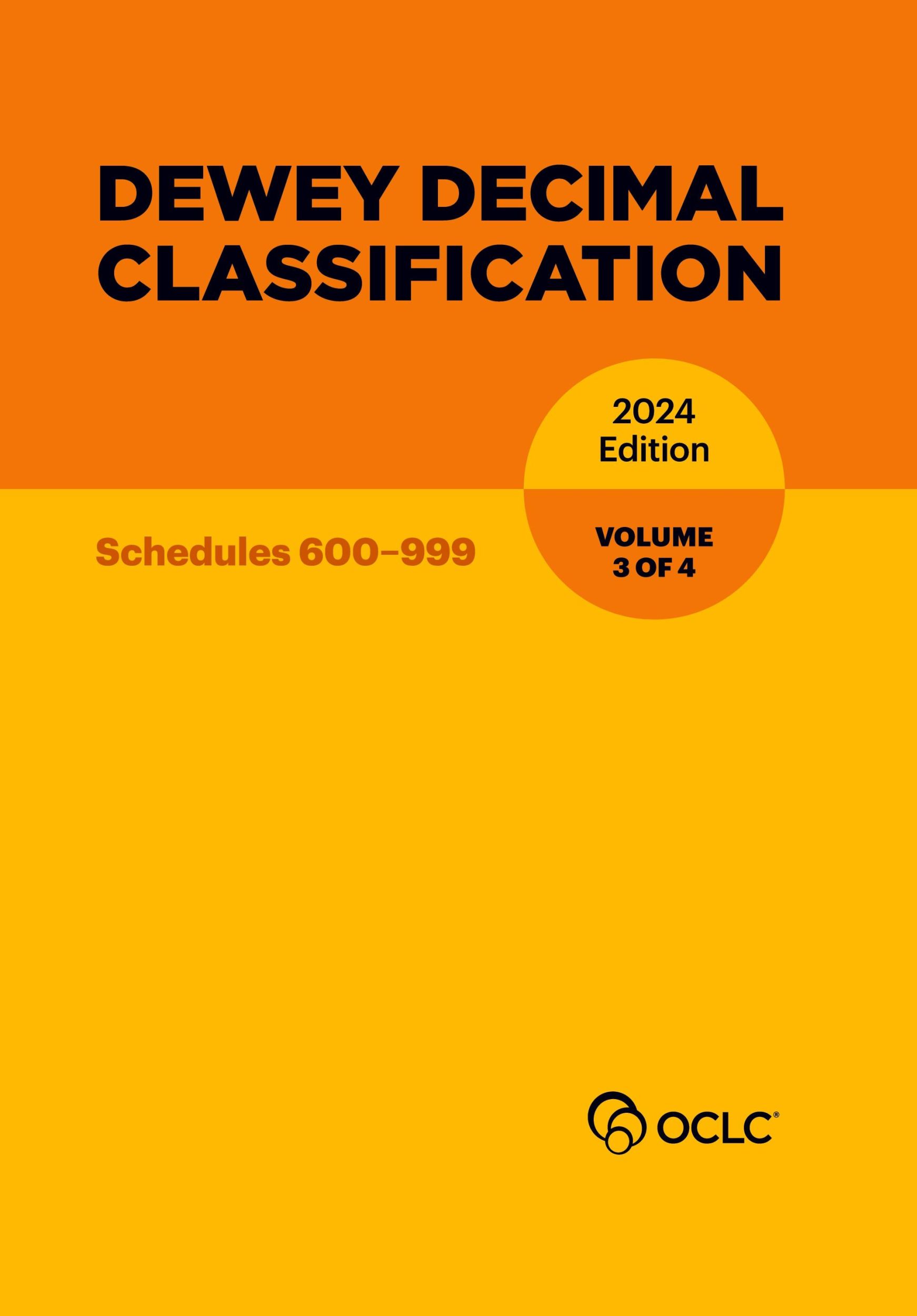 Cover: 9781556533068 | Dewey Decimal Classification, 2024 (Schedules 600-999) (Volume 3 of 4)