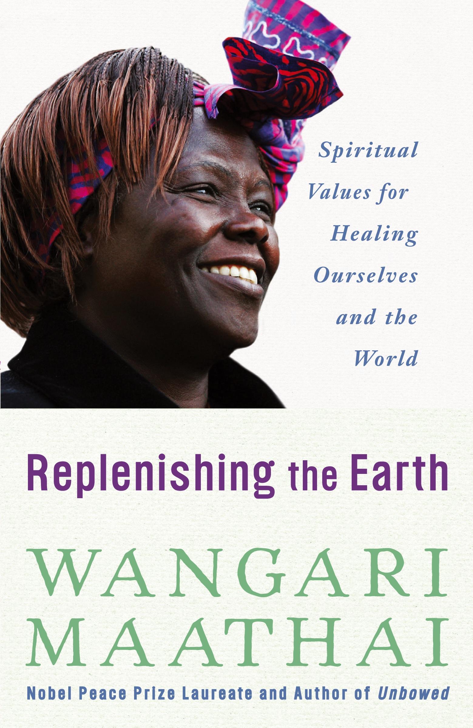 Cover: 9780307591142 | Replenishing the Earth | Wangari Maathai | Taschenbuch | Englisch