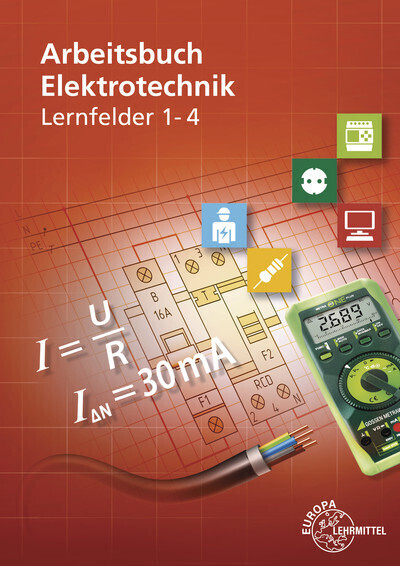 Cover: 9783808539453 | Arbeitsbuch Elektrotechnik Lernfelder 1-4 | Monika Burgmaier (u. a.)