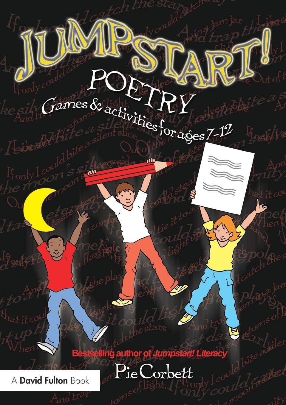 Cover: 9780415467087 | Jumpstart! Poetry | Games and Activities for Ages 7-12 | Pie Corbett