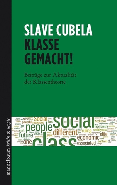 Cover: 9783854766346 | Klasse gemacht! | Beiträge zur Aktualität der Klassentheorie | Cubela