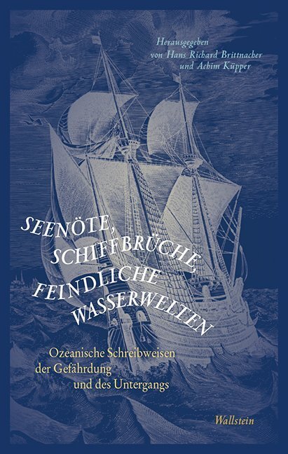 Cover: 9783835332379 | Seenöte, Schiffbrüche, feindliche Wasserwelten | Brittnacher (u. a.)