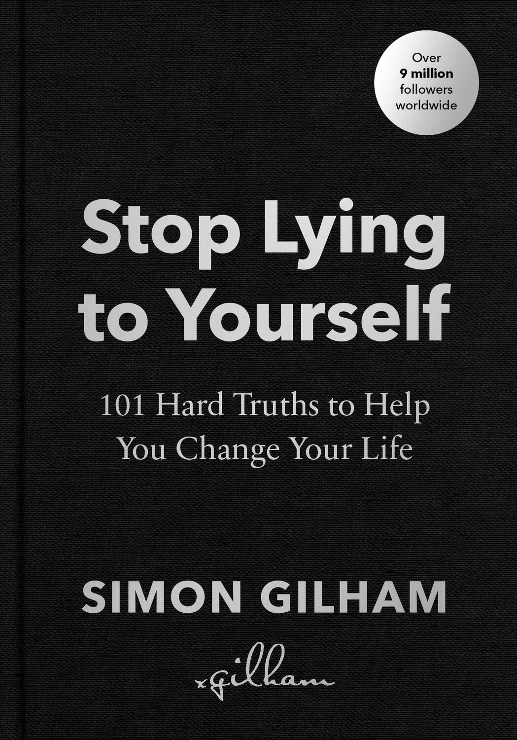 Cover: 9781529939194 | Stop Lying to Yourself | 101 Hard Truths to Help You Change Your Life