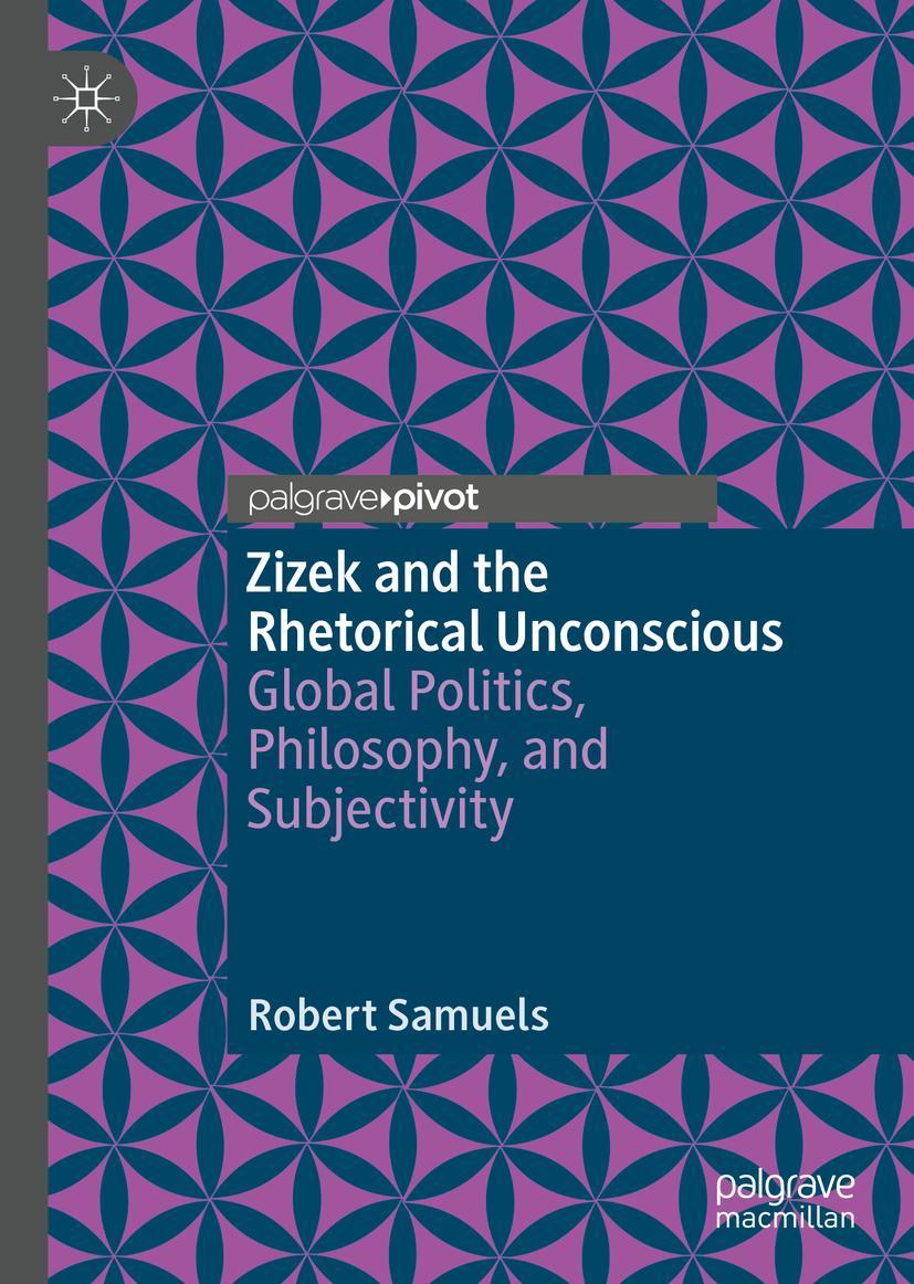 Cover: 9783030509095 | Zizek and the Rhetorical Unconscious | Robert Samuels | Buch | v