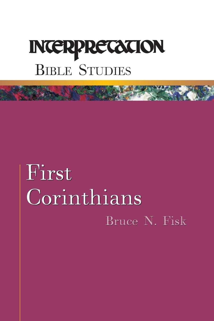 Cover: 9780664226923 | First Corinthians | Bruce N. Fisk | Taschenbuch | Englisch | 2013