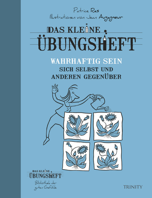 Cover: 9783955501273 | Das kleine Übungsheft - Wahrhaftig sein sich selbst und anderen...