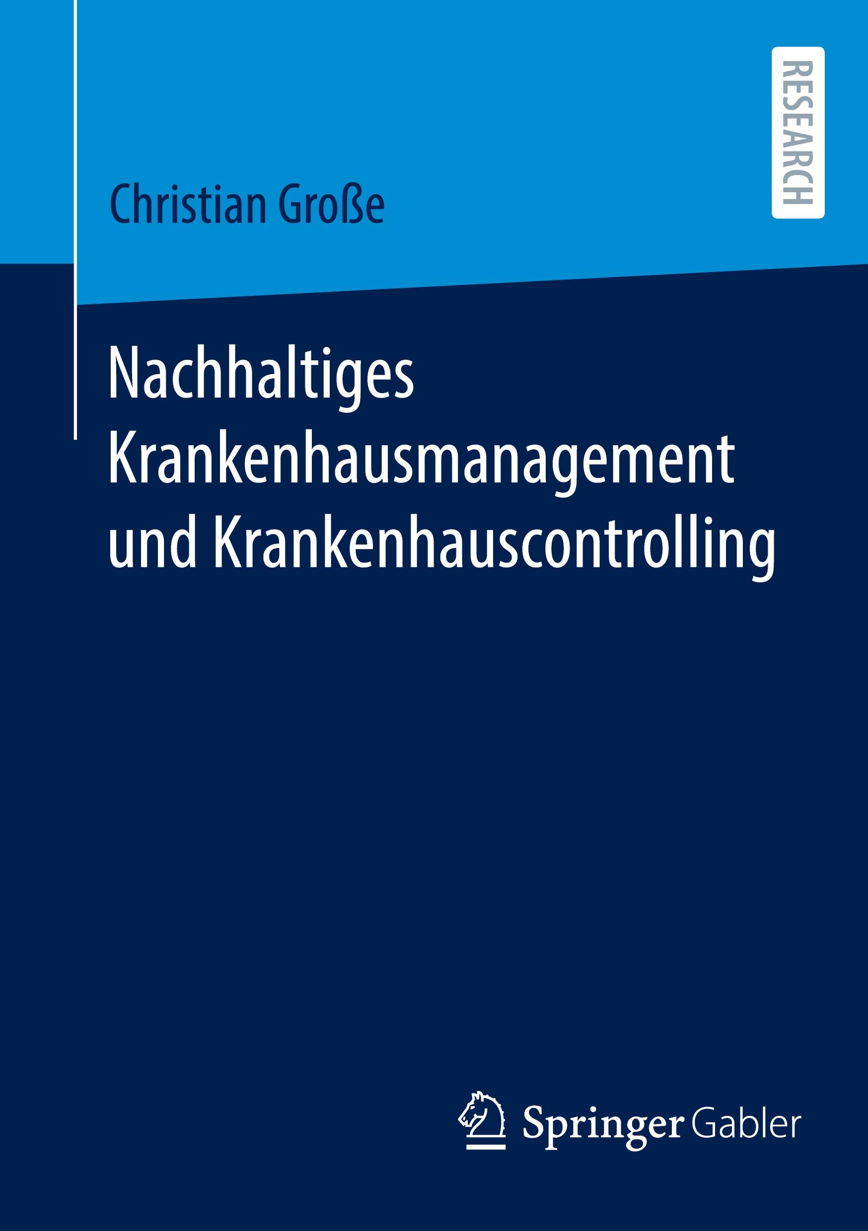 Cover: 9783658428136 | Nachhaltiges Krankenhausmanagement und Krankenhauscontrolling | Große