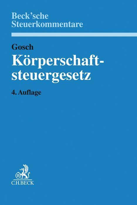 Cover: 9783406726163 | Körperschaftsteuergesetz | Beck'sche Steuerkommentare | Dietmar Gosch