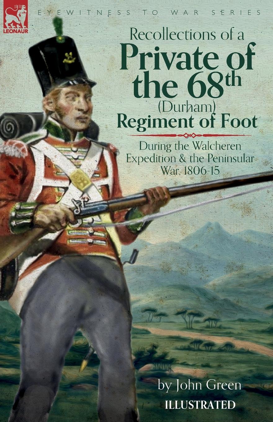 Cover: 9781916535374 | Recollections of a Private of the 68th (Durham) Regiment of Foot...