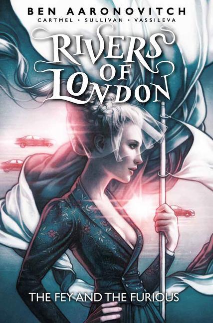 Cover: 9781785865862 | Rivers of London: Volume 08 - The Fey and the Furious | Taschenbuch