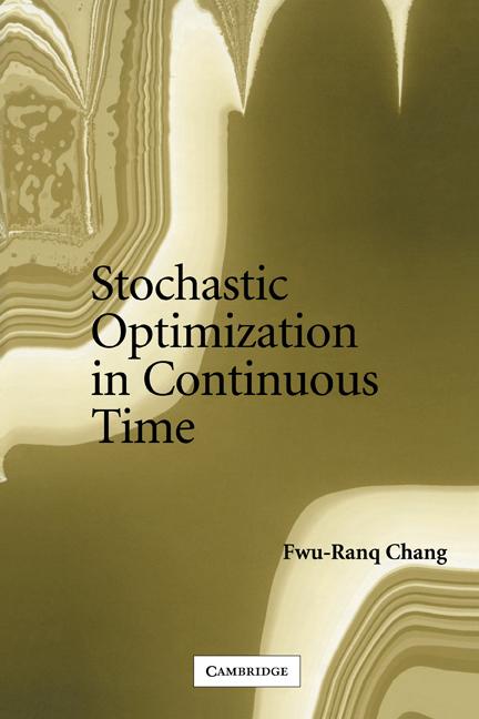 Cover: 9780521541947 | Stochastic Optimization in Continuous Time | Fwu-Ranq Chang | Buch