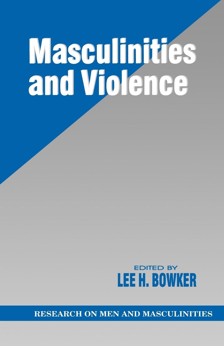 Cover: 9780761904526 | Masculinities and Violence | Lee H. Bowker | Taschenbuch | Englisch