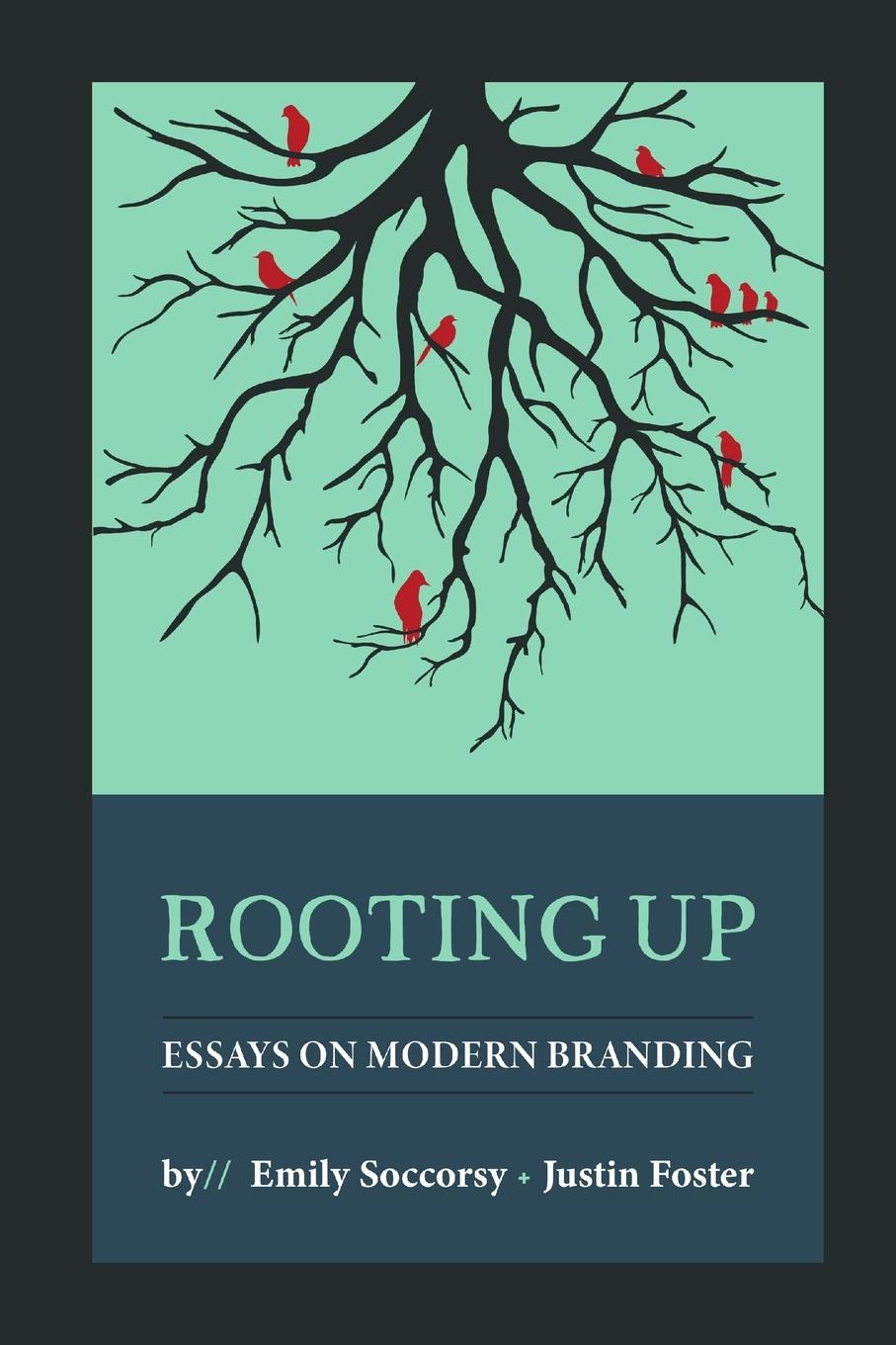 Cover: 9780359796328 | Rooting Up | Essays on Modern Branding | Foster | Taschenbuch | 2019