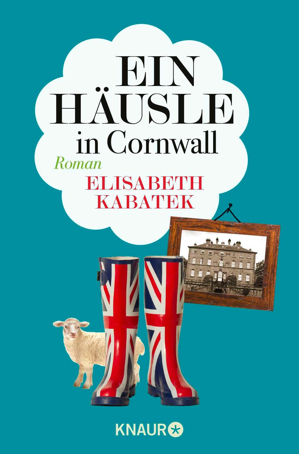 Cover: 9783426514887 | Ein Häusle in Cornwall | Roman | Elisabeth Kabatek | Taschenbuch