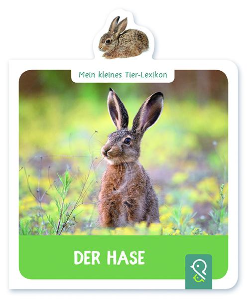 Cover: 9783946360483 | Der Hase | Mein kleines Tier-Lexikon | Hannah Kastenhuber | Buch