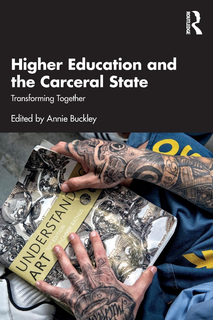 Cover: 9781032495606 | Higher Education and the Carceral State | Transforming Together | Buch