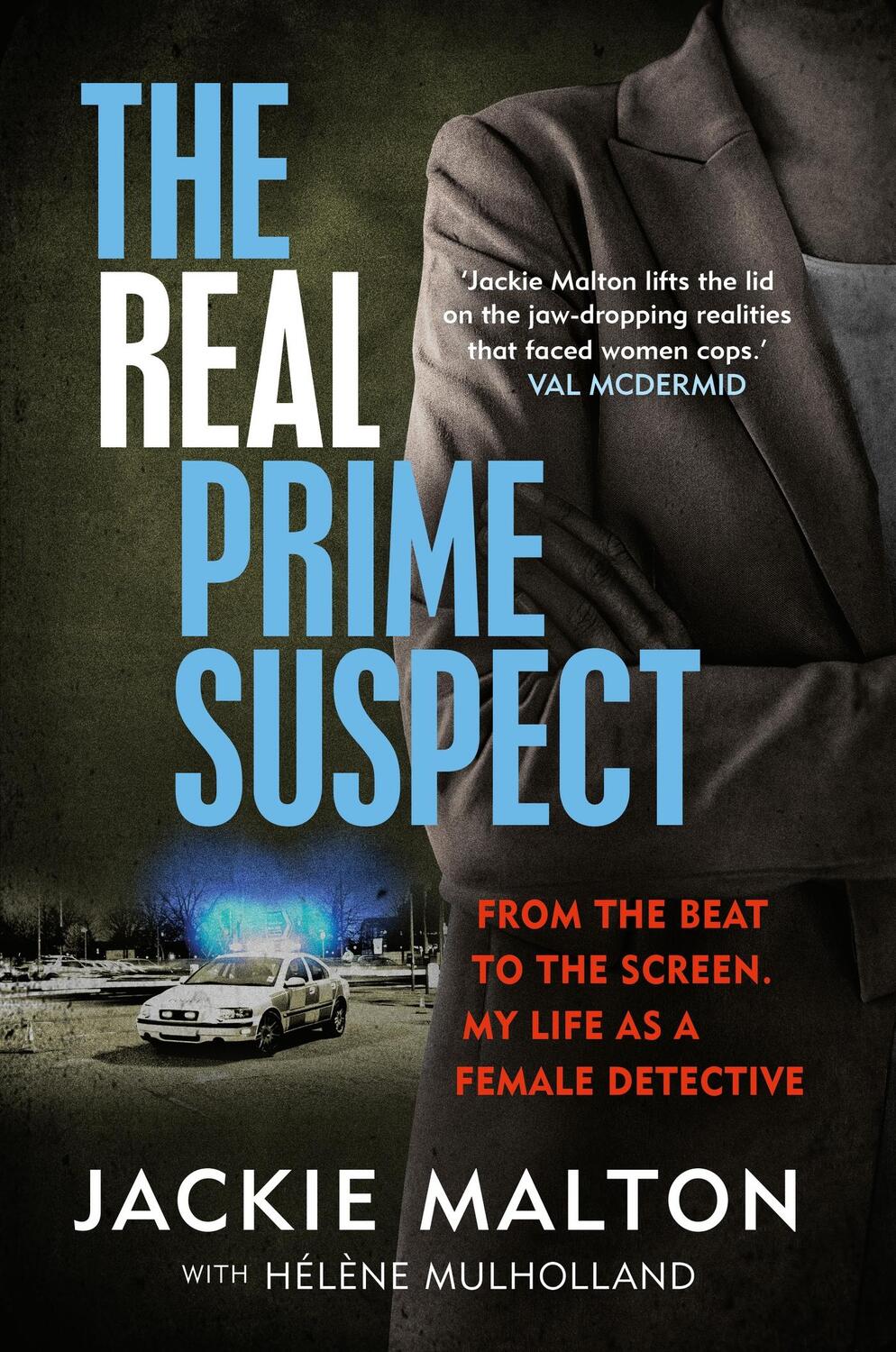 Cover: 9781913068974 | The Real Prime Suspect | Helene Mulholland (u. a.) | Buch | Gebunden