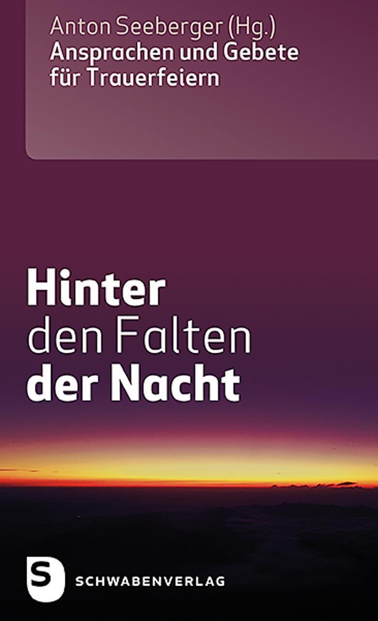 Cover: 9783796617867 | Hinter den Falten der Nacht | Ansprachen und Gebete für Trauerfeiern