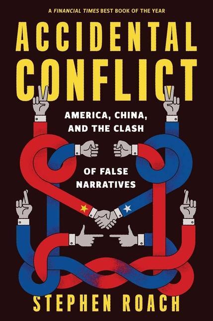 Cover: 9780300273991 | Accidental Conflict | Stephen Roach | Taschenbuch | Englisch | 2023