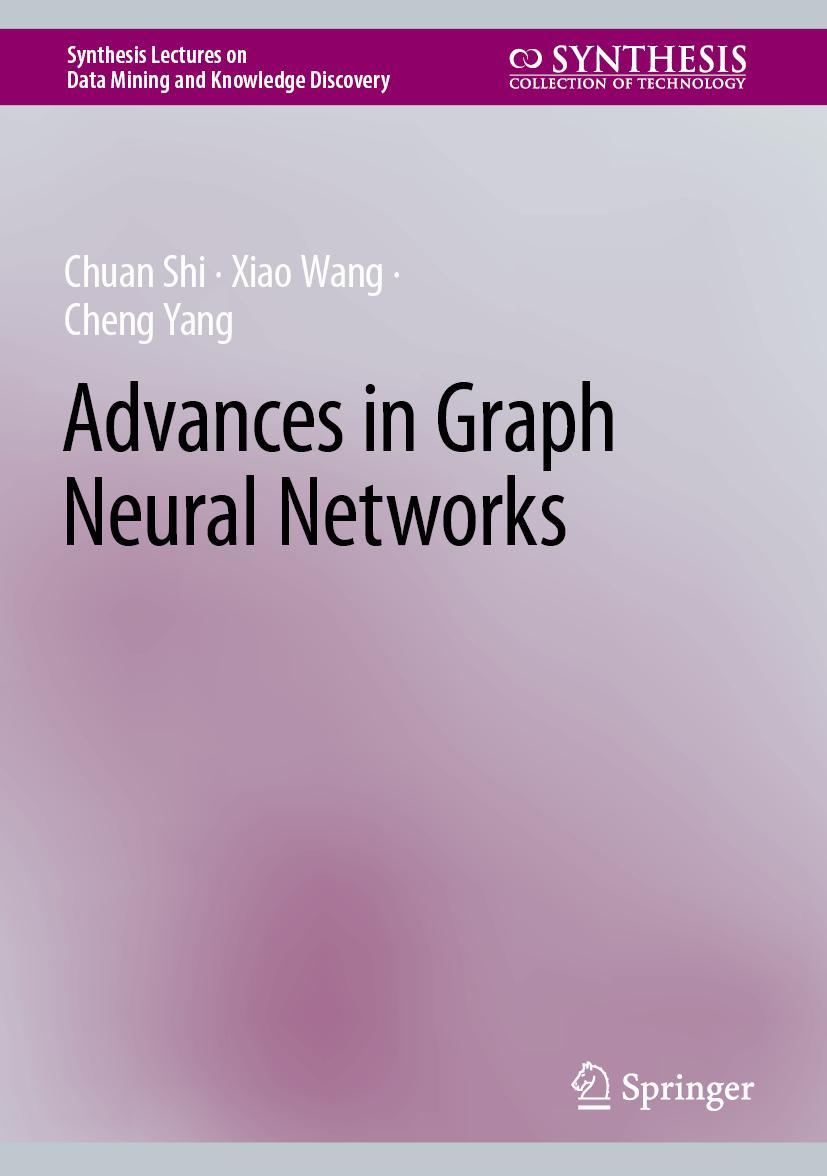 Cover: 9783031161735 | Advances in Graph Neural Networks | Chuan Shi (u. a.) | Buch | xiv