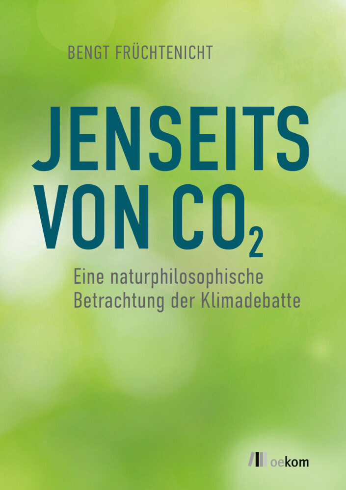 Cover: 9783962384081 | Jenseits von CO2 | Bengt Früchtenicht | Taschenbuch | 372 S. | Deutsch