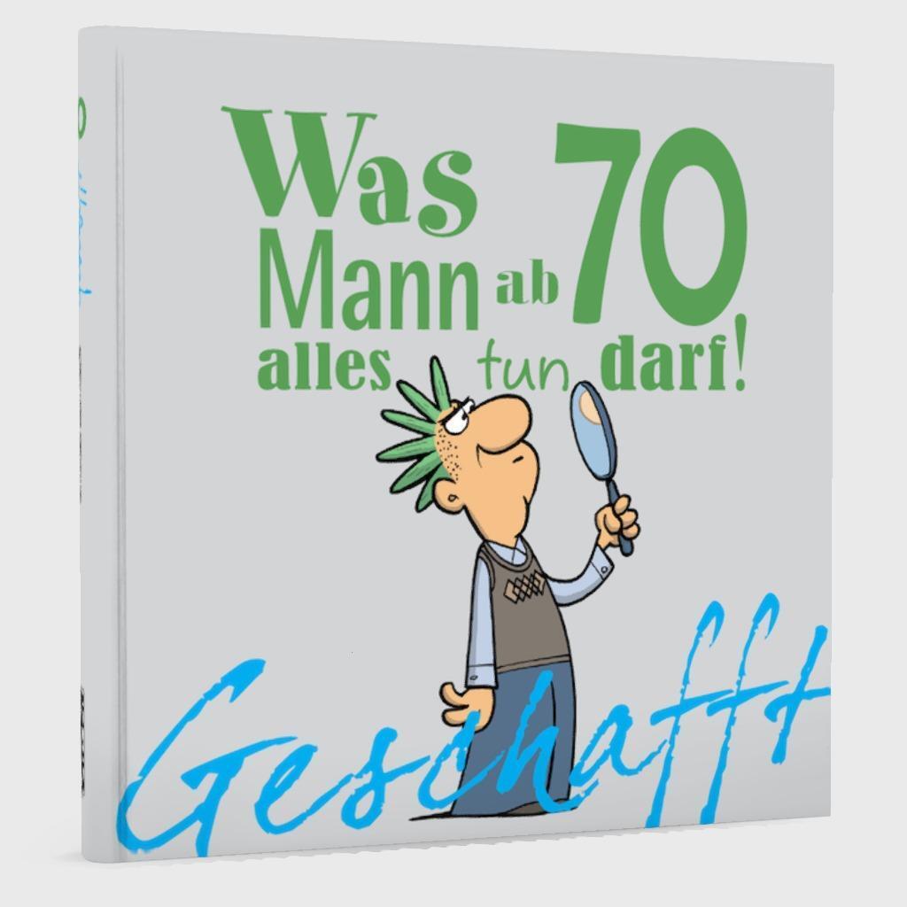 Bild: 9783830343851 | Geschafft! Was Mann ab 70 alles tun darf | Michael Kernbach | Buch