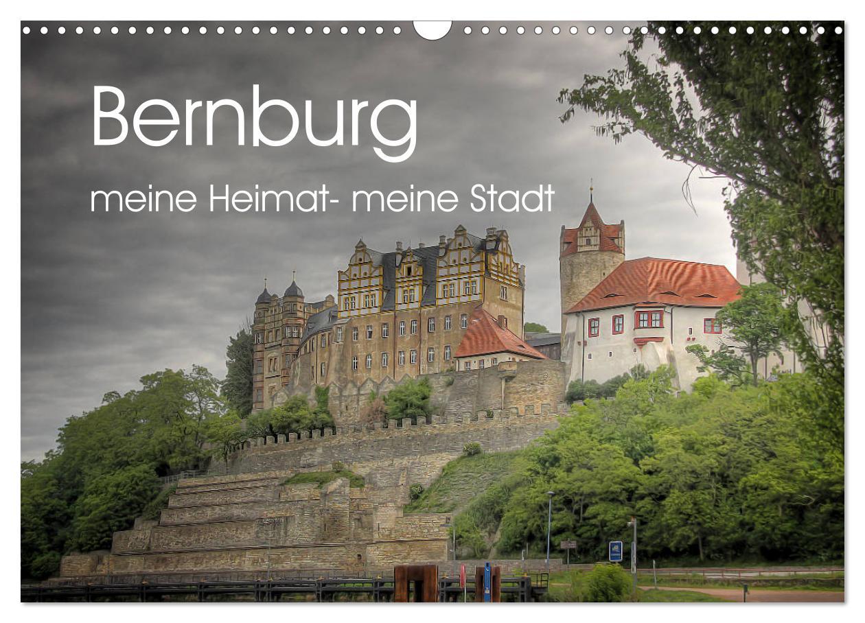 Cover: 9783435332052 | Bernburg meine Heimat - meine Stadt (Wandkalender 2025 DIN A3...