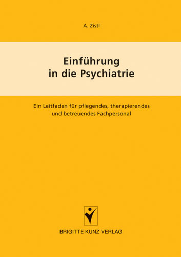 Cover: 9783899934021 | Einführung in die Psychiatrie | A Zistl | Taschenbuch | 224 S. | 2004